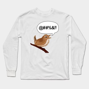 Screaming Wren Long Sleeve T-Shirt